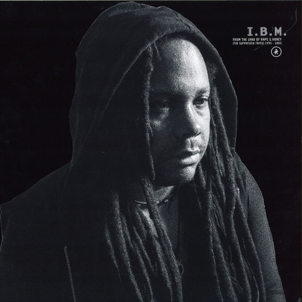 I.B.M. - From The Land Of Rape & Honey (The Suppressed Tapes) 1995 - 2005 | Interdimensional Transmissions (IT 35)
