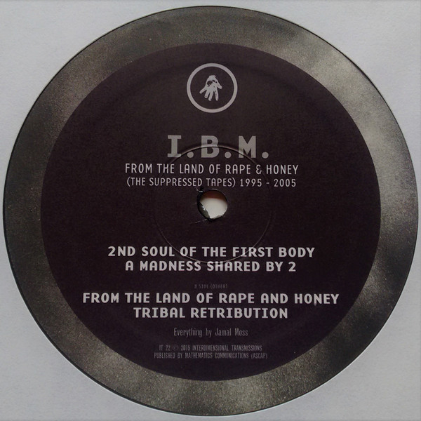 I.B.M. - From The Land Of Rape & Honey (The Suppressed Tapes) 1995 - 2005 | Interdimensional Transmissions (IT 35) - 3