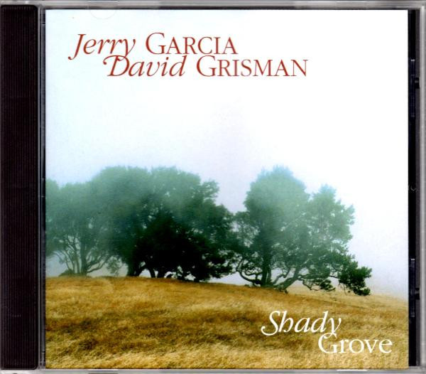 Jerry Garcia , David Grisman - Shady Grove | Acoustic Disc (ACD-21) - 3