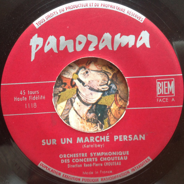 Orchestre Symphonique Des Concerts Chouteau - Sur Un Marché Persan / La Danse Du Sabre | Panorama (1.118) - 3 Orchestre Symphonique Des Concerts Chouteau - Sur Un Marché Persan / La Danse Du Sabre | Panorama (1.118) - 3