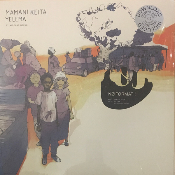 Mamani Keita By Nicolas Repac - Yelema | No Format (NØF. LP 09)