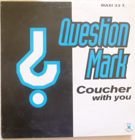 Question Mark - Coucher With You | Bax Dance (577 335-1) - main Question Mark - Coucher With You | Bax Dance (577 335-1) - main