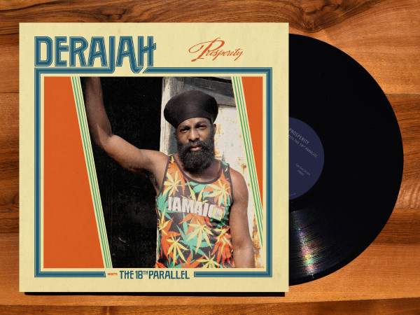 Derajah Meets The 18th Parallel - Prosperity | Fruits Records (FTR055)