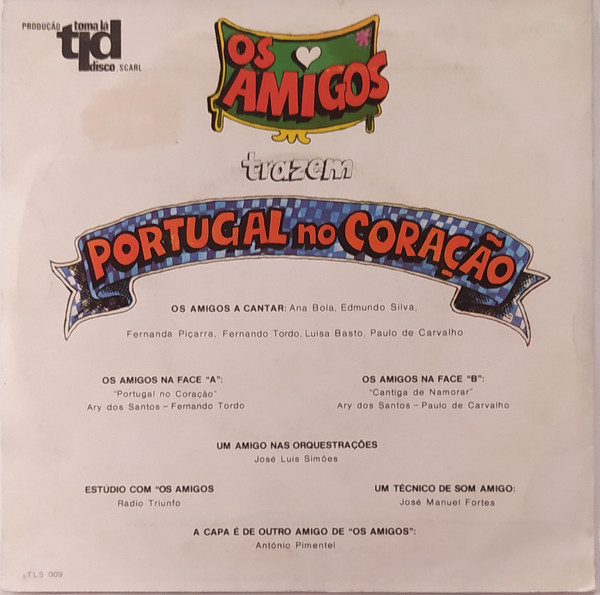 Os Amigos - Portugal No Coração | Toma Lá Disco (TLS 009) - 2