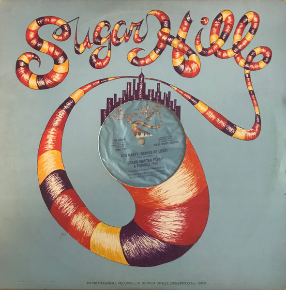 Grandmaster Flash & The Furious Five - It's Nasty (Genius Of Love) | Sugar Hill Records (SH 569) - 3 Grandmaster Flash & The Furious Five - It's Nasty (Genius Of Love) | Sugar Hill Records (SH 569) - 3