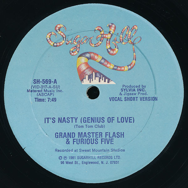 Grandmaster Flash & The Furious Five - It's Nasty (Genius Of Love) | Sugar Hill Records (SH 569)