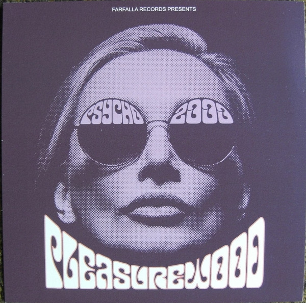 Pleasurewood - Psycho 2000 / White Spiritual | Farfalla Records (FR45-03)