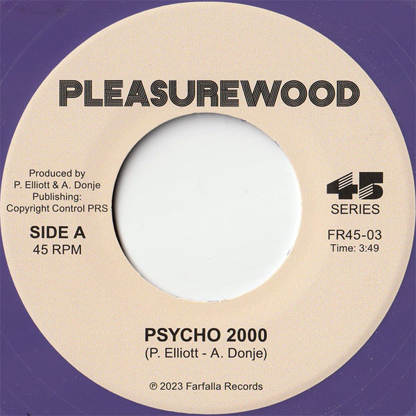 Pleasurewood - Psycho 2000 / White Spiritual | Farfalla Records (FR45-03) - 3