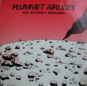 Plummet Airlines - On Stoney Ground | Hedonics Record (HEDON 1/2) - main Plummet Airlines - On Stoney Ground | Hedonics Record (HEDON 1/2) - main