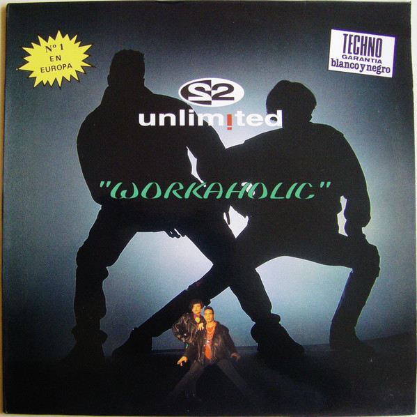 2 Unlimited - Workaholic | Blanco Y Negro (MX - 315)