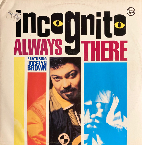 Incognito Featuring Jocelyn Brown - Always There | Talkin' Loud (868 359-1) - main