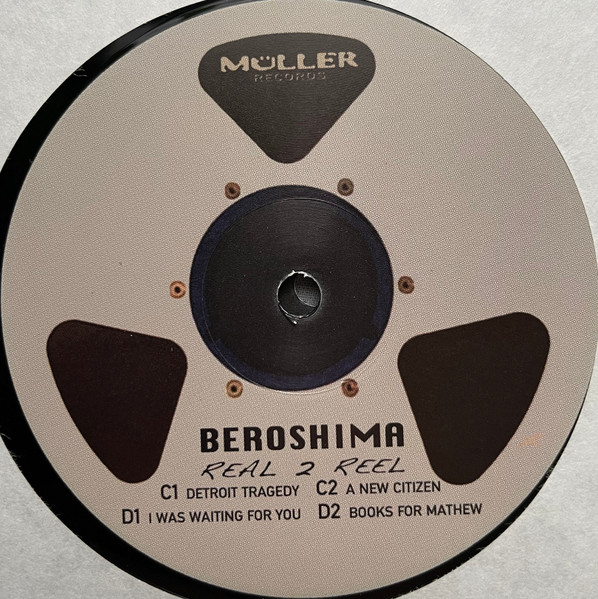 Beroshima - Real 2 Reel | Müller Records (2091) - 4 Beroshima - Real 2 Reel | Müller Records (2091) - 4