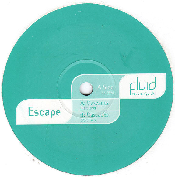 Escape - Cascades | Fluid Recordings UK (FLR-007) - 4