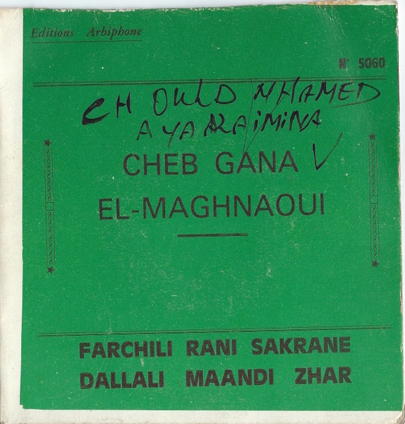 Gana El Maghnaoui - Farchili Rani Sakrane / Dallali Maandi Zhar | Arbiphone (N· 5060) - main Gana El Maghnaoui - Farchili Rani Sakrane / Dallali Maandi Zhar | Arbiphone (N· 5060) - main
