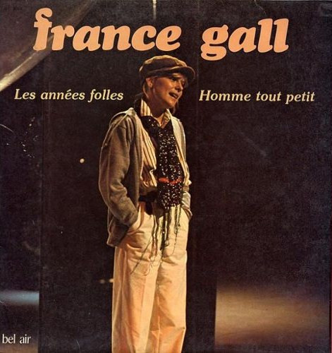 France Gall - Les Années Folles / Homme Tout Petit | Bel Air (BEL 0016) - main France Gall - Les Années Folles / Homme Tout Petit | Bel Air (BEL 0016) - main