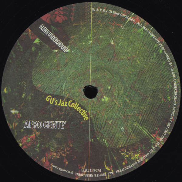 Glenn Underground / Strictly Jaz Unit - Afro Gente / Fuego De Sangre | Strictly Jaz Unit Muzic (SJU12R24)