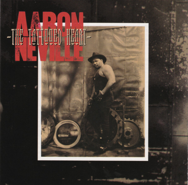 Aaron Neville - The Tattooed Heart | A&M Records (31454 0349 2) - main