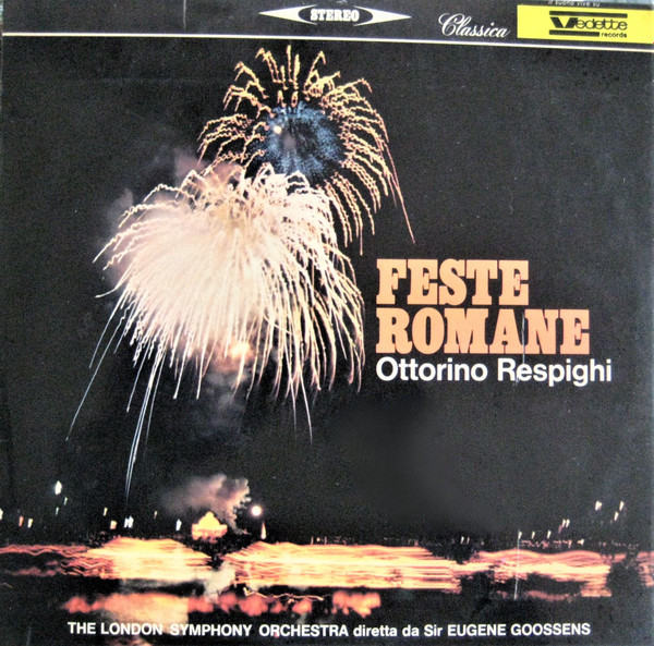 Ottorino Respighi - Feste Romane | Vedette Records (VSC 4022)