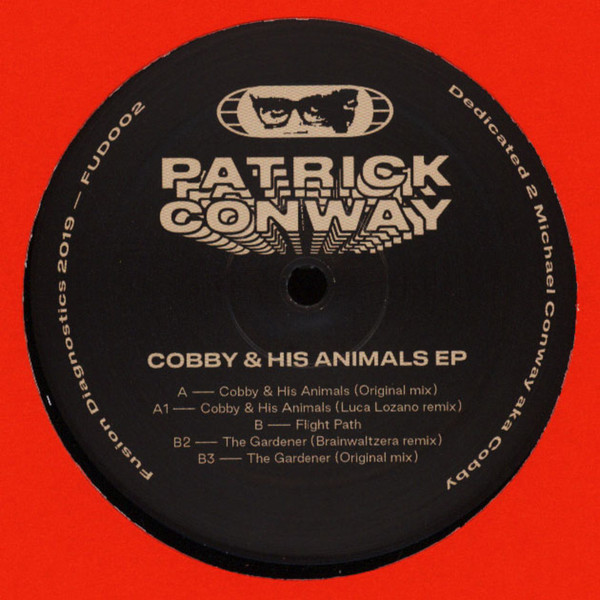 Patrick Conway - Cobby & His Animals EP | Fusion Diagnostics (FUD002) - 2