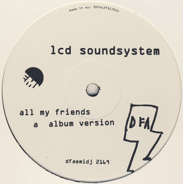 LCD Soundsystem - All My Friends | DFA (dfaemidj 2169)