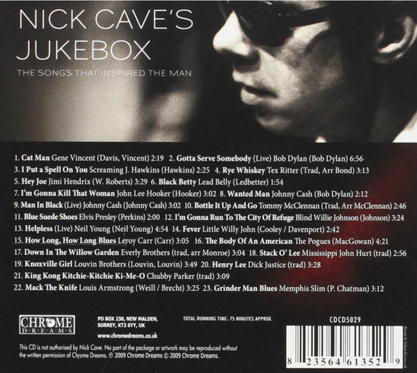 Various - Nick Cave's Jukebox (The Songs That Inspired The Man) | Chrome Dreams (CDCD5029) - 2
