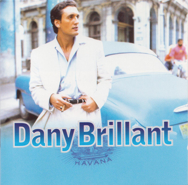 Dany Brillant - Havana | Wea Music (0630-14724-2)