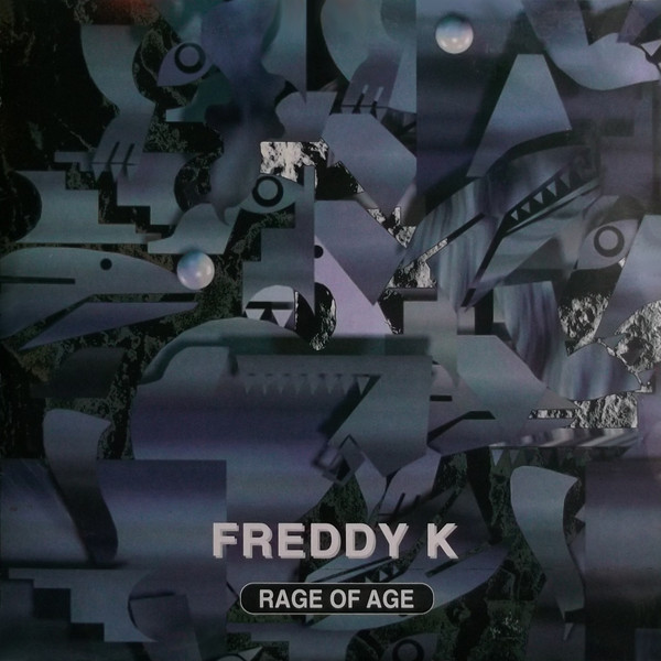 Freddy K - Rage Of Age | ACV (ACVDP 008)