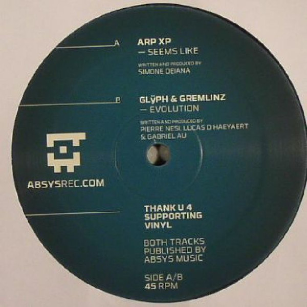 ARPXP / Glÿph & Gremlinz - Seems Like / Evolution | Absys Records (ABS12006) - main ARPXP / Glÿph & Gremlinz - Seems Like / Evolution | Absys Records (ABS12006) - main