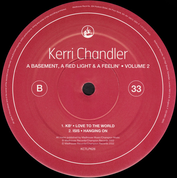 Kerri Chandler - A Basement, A Red Light & A Feelin' • Volume 2 | Madhouse Records (KCTLP626) - 4 Kerri Chandler - A Basement, A Red Light & A Feelin' • Volume 2 | Madhouse Records (KCTLP626) - 4