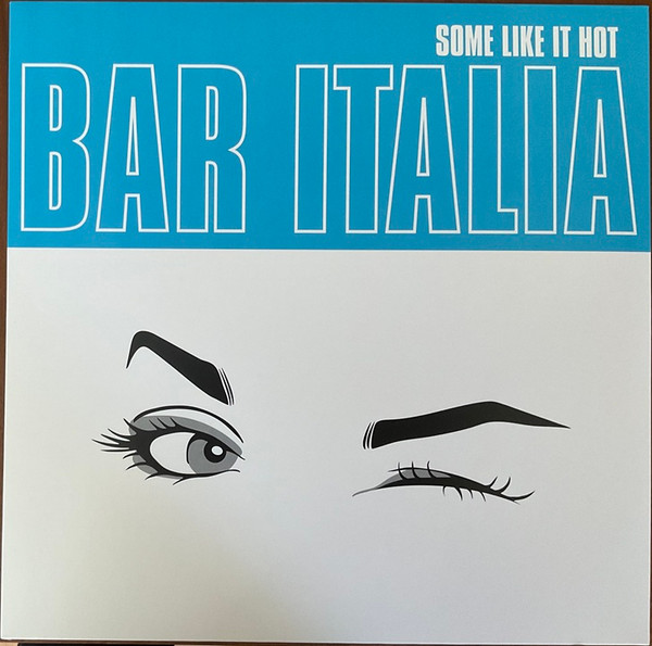 bar italia - Some Like It Hot | Matador (OLE2177LP) - main