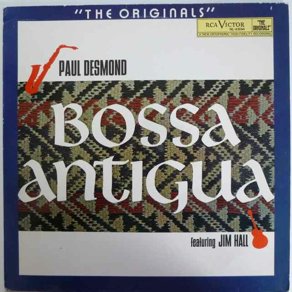 Paul Desmond Featuring Jim Hall - Bossa Antigua | RCA International (Camden) (NL-43094) - main