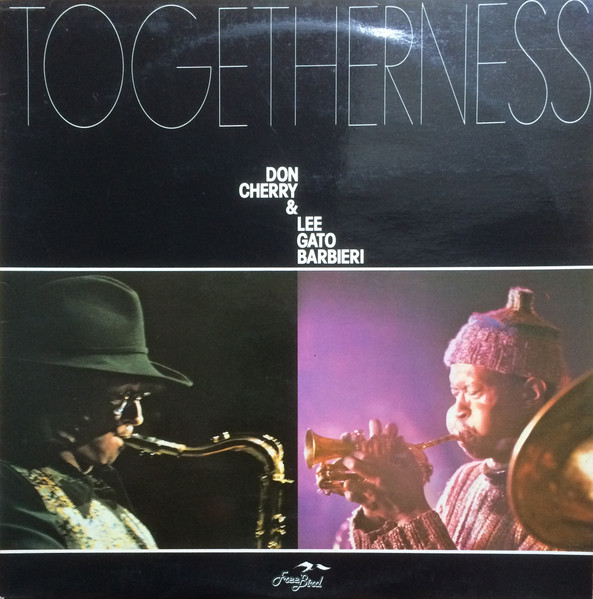 Don Cherry & Gato Barbieri - Togetherness | Free Bird (FLY 01) - main
