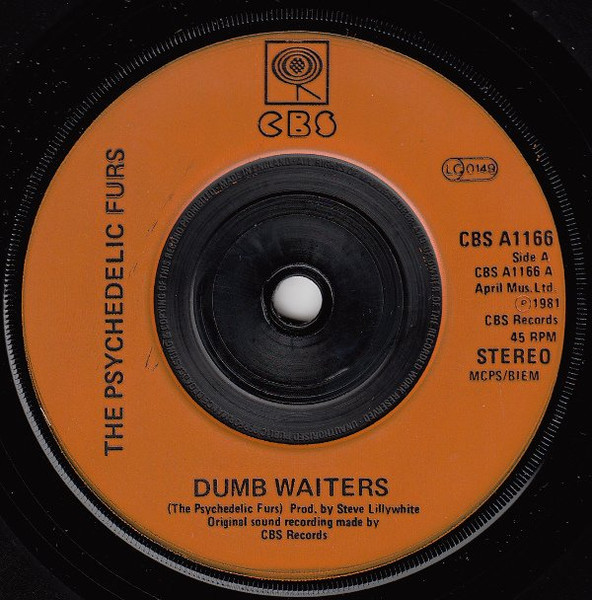 The Psychedelic Furs - Dumb Waiters | CBS (CBS A1166) - 3