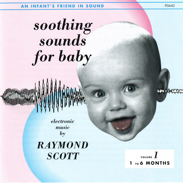 Raymond Scott - Soothing Sounds For Baby - Volume 1: 1 To 6 Months | Basta (30-9064-2) - main Raymond Scott - Soothing Sounds For Baby - Volume 1: 1 To 6 Months | Basta (30-9064-2) - main