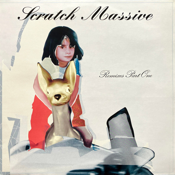 Scratch Massive - Remixes Part One | Chateaurouge (CR-001)