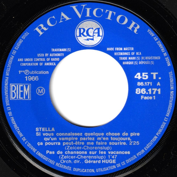Stella - Si Vous Connaissez Quelque Chose De Pire Qu'un Vampire, Parlez M'en Toujours, Ça Pourra Peut-être Me Faire Sourire / Pas De Chansons Sur Les Vacances | RCA Victor (86.171 M) - 3 Stella - Si Vous Connaissez Quelque Chose De Pire Qu'un Vampire, Parlez M'en Toujours, Ça Pourra Peut-être Me Faire Sourire / Pas De Chansons Sur Les Vacances | RCA Victor (86.171 M) - 3