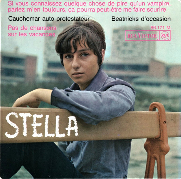 Stella - Si Vous Connaissez Quelque Chose De Pire Qu'un Vampire, Parlez M'en Toujours, Ça Pourra Peut-être Me Faire Sourire / Pas De Chansons Sur Les Vacances | RCA Victor (86.171 M) - main Stella - Si Vous Connaissez Quelque Chose De Pire Qu'un Vampire, Parlez M'en Toujours, Ça Pourra Peut-être Me Faire Sourire / Pas De Chansons Sur Les Vacances | RCA Victor (86.171 M) - main