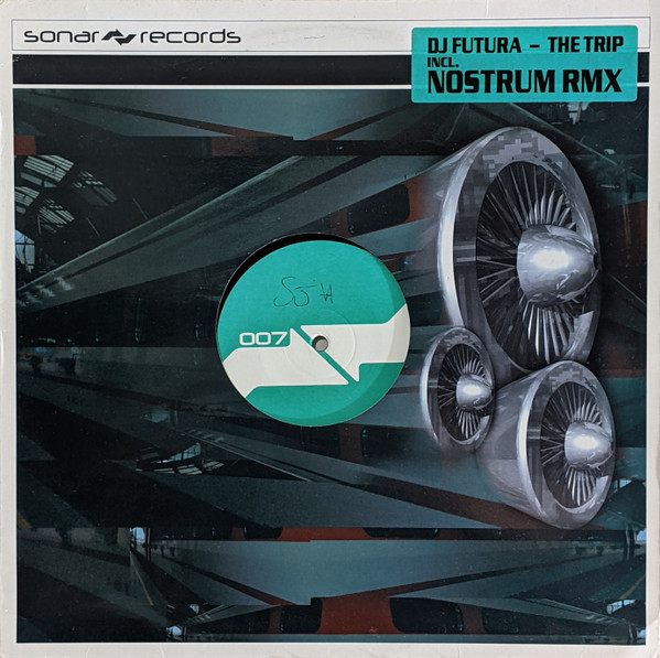 DJ Futura - The Trip | Sonar Records (SON 007) - main