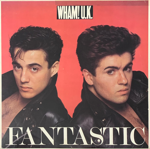 Wham! - Fantastic | Columbia (BFC 38911)