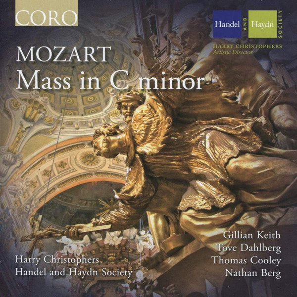 Wolfgang Amadeus Mozart , Harry Christophers , The Handel & Haydn Society Of Boston - Mass in C minor | CORO (COR16084) - main