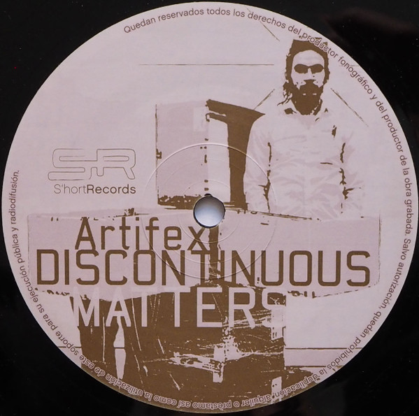 Artifex - Discontinuous Matters | S'hort Records (SHORT009) - 2