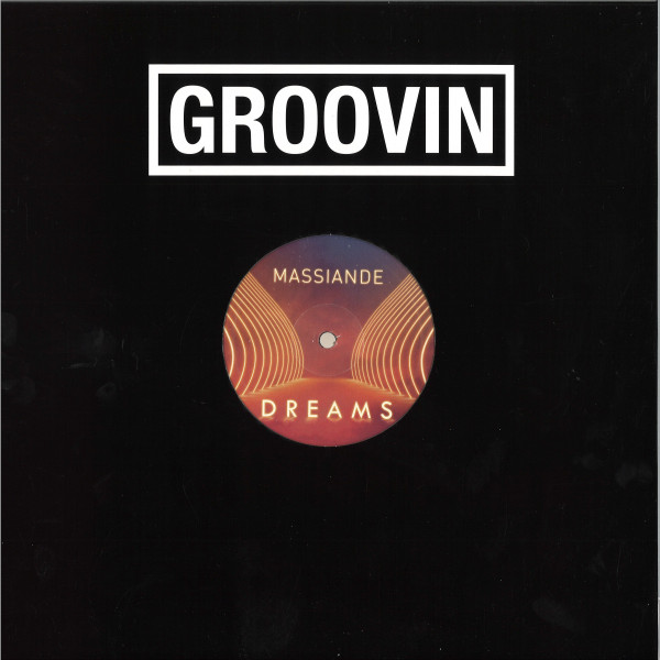Massiande - Dreams | Groovin Recordings (GR-N04) - 2