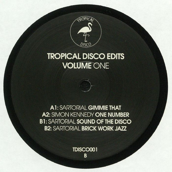 Sartorial / Simon Kennedy - Tropical Disco Edits Volume One | Tropical Disco (TDISCO001)