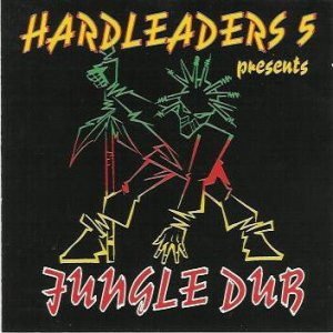 Various - Hardleaders 5 - Jungle Dub | Kickin Records (KICK LP 12)