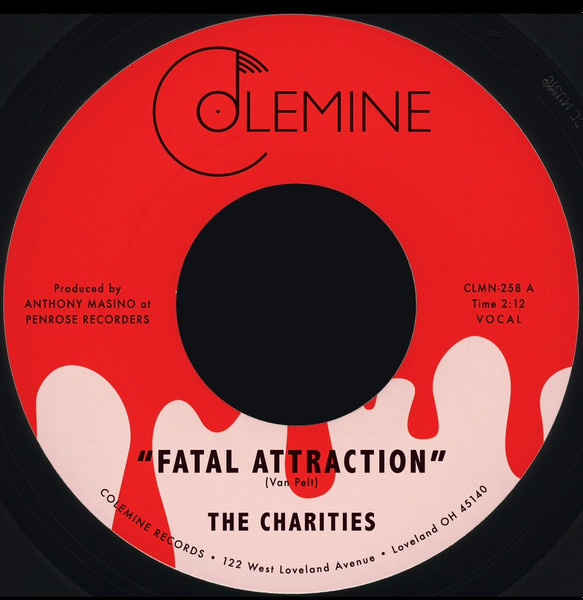 The Charities - Fatal Attraction / It’s Not Our Time | Colemine Records (CLMN-258)