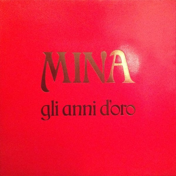 Mina - Gli Anni D'Oro | CGO Record (TAORL 38527)