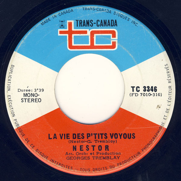 Nestor - J'Chu D'Bonne Humeur / La Vie Des P'tits Voyous (7") [Vinyl] | Trans-Canada (TC 3346) - 2