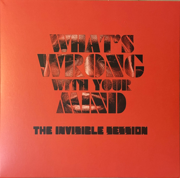 The Invisible Session - Whats Wrong With Your Mind | Space Echo Records (SE706)