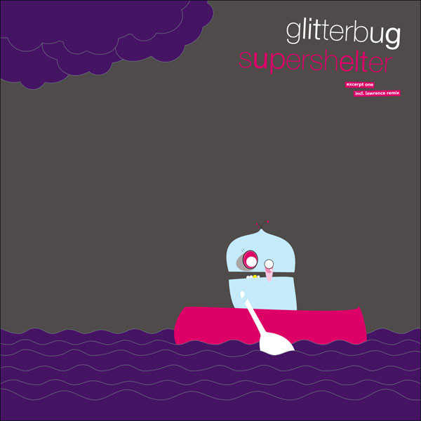 Glitterbug - Supershelter (Excerpt One) | c.sides (c.sides003)