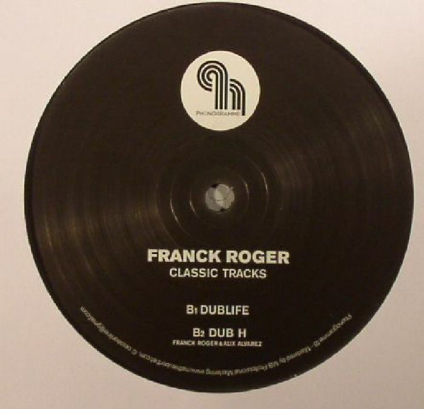 Franck Roger - Classic Tracks | Phonogramme (PHONOGRAMME18) - main Franck Roger - Classic Tracks | Phonogramme (PHONOGRAMME18) - main